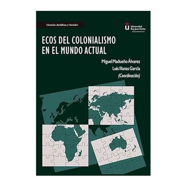 Ecos del colonialismo en el mundo actual 1