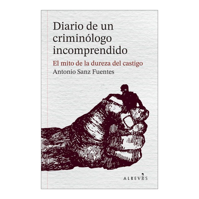 Imagem 0 de Diario de un criminólogo incomprendido (Capa mole com abas)