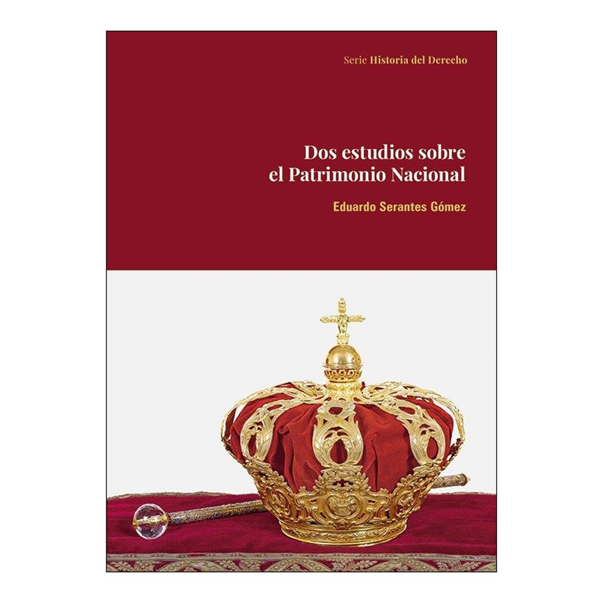 Imagen 0 de Dos estudios sobre el Patrimonio Nacional