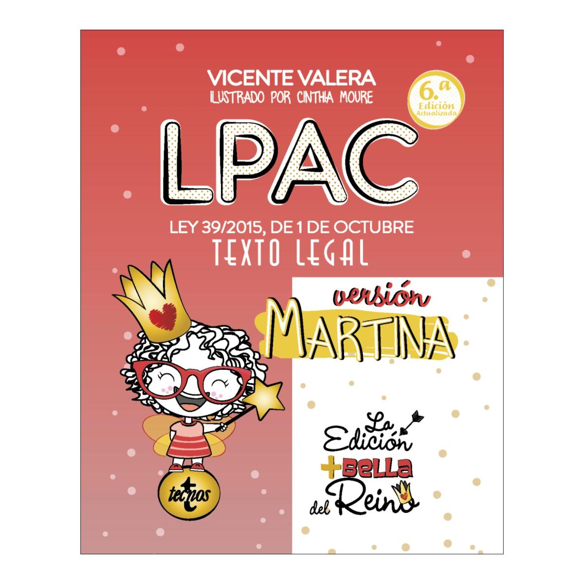 Imagem 0 de LPAC versión Martina: Ley 39/2015, de 1 de octubre, del Procedimiento Administrativo Común de las Administraciones Públicas. Texto Legal