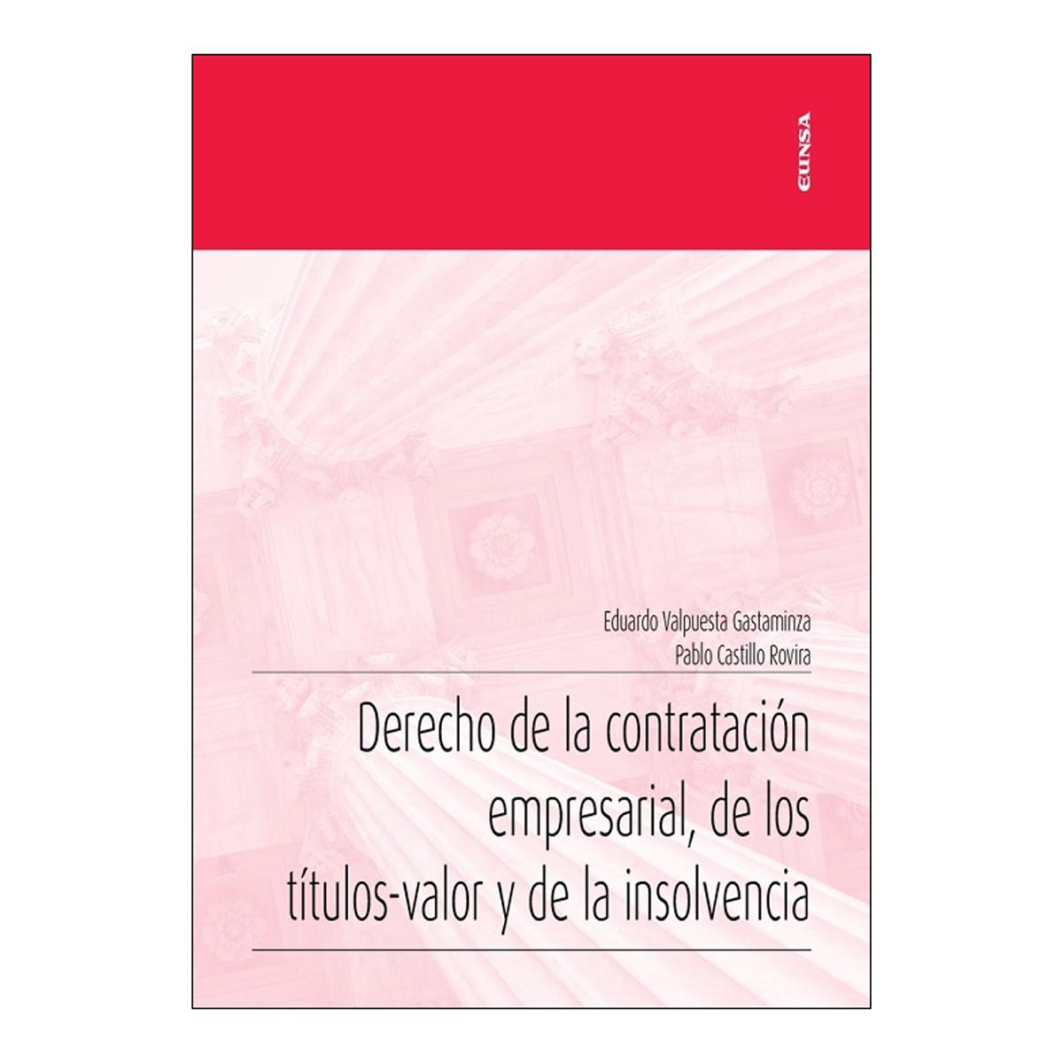 Derecho de la contratación empresarial, de los títulos-valor y de la insolvencia 1