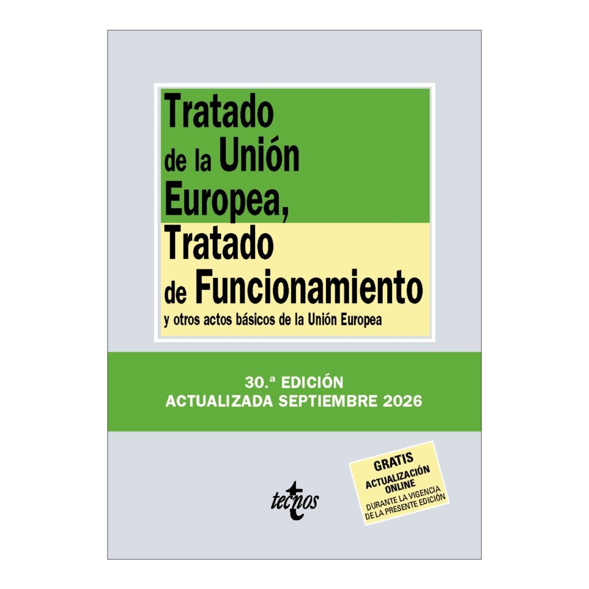Imagem 0 de TRATADO DE LA UNIÓN EUROPEA, TRATADO DE  (Capa Mole)