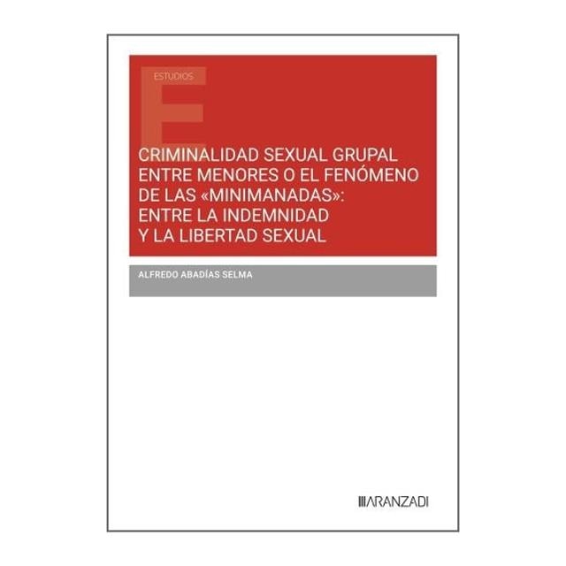 CRIMINALIDAD SEXUAL GRUPAL ENTRE MENORES