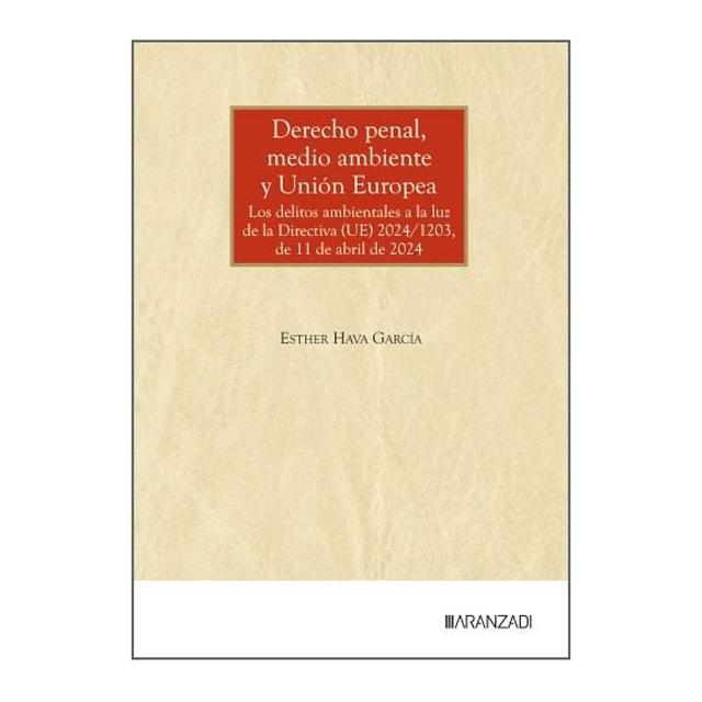 DERECHO PENAL, MEDIO AMBIENTE Y UNIÓN EU