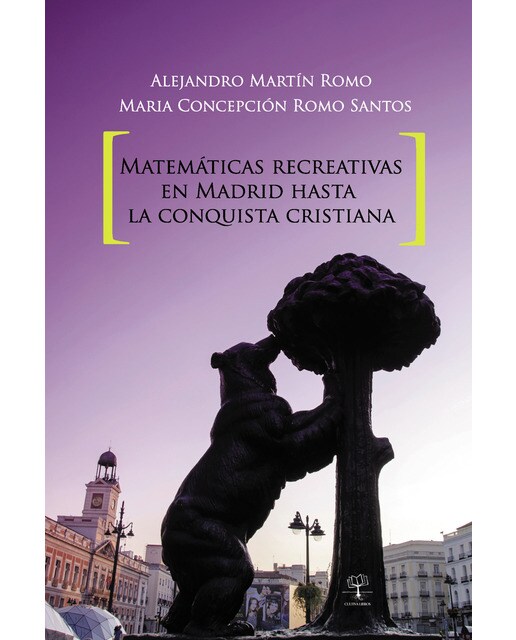 Imagen 0 de Matemáticas recreativas en Madrid hasta la conquista cristiana (Tapa blanda)