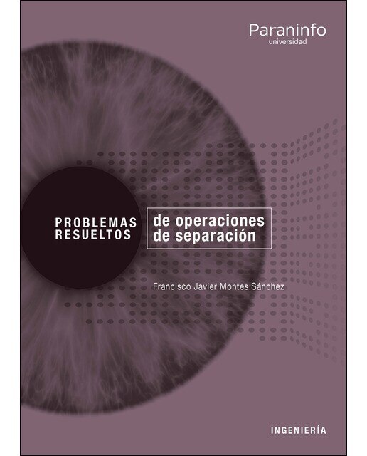 Problemas resueltos de operaciones de separación(Tapa blanda) 1