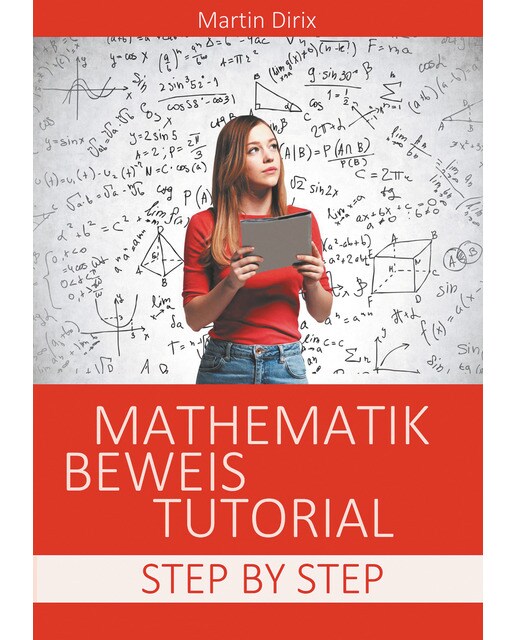 Mathematik Beweis Tutorial: Step By Step (Paperback) (Capa mole) 1