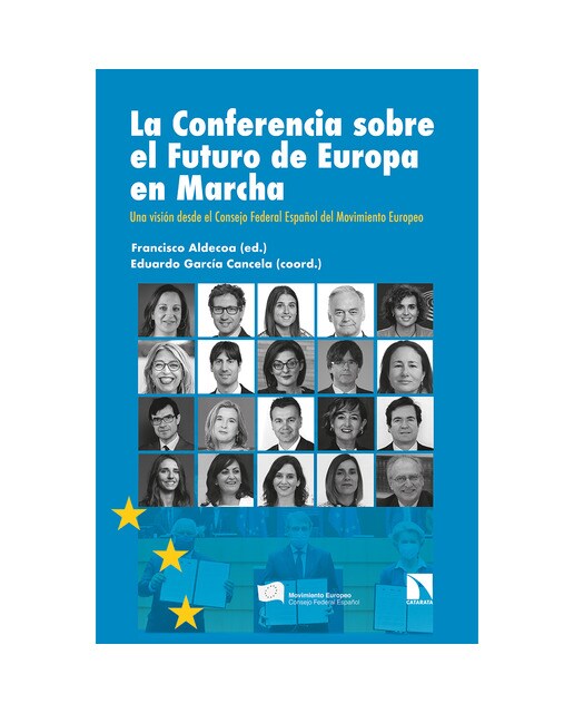 Imagen 0 de La conferencia sobre el futuro de europa en marcha: Una visión desde el consejo federal español del movimiento europeo (Tapa blanda)