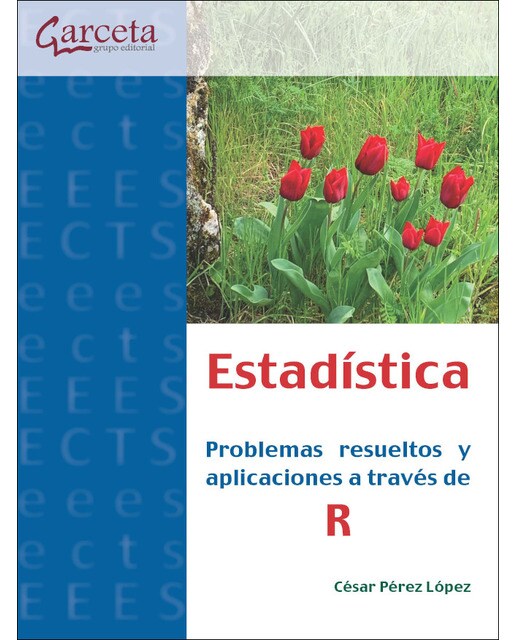 Estadística: Problemas resueltos y aplicacones a través de R
