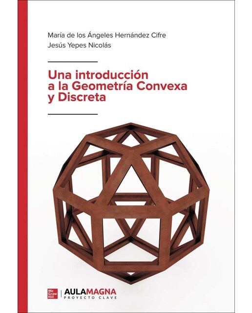 Imagen 0 de Una introducción a la Geometría Convexa y Discreta  (Tapa blanda)