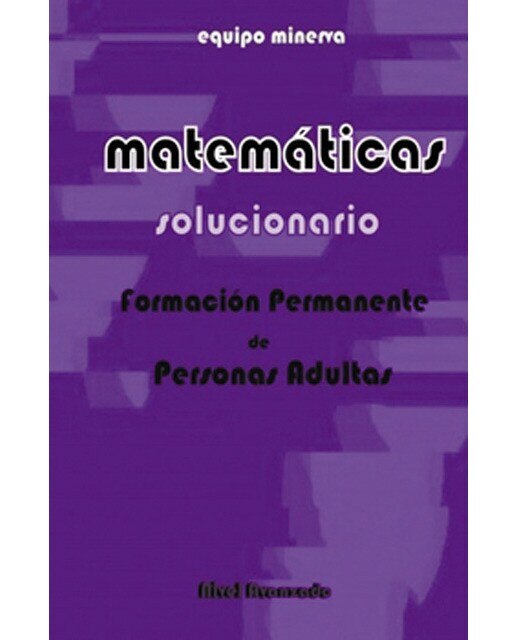Matemáticas. Formación permanente de personas adultas. Solucionario de nivel avanzado