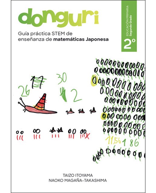 Guía práctica STEM de enseñanza de matemáticas Japonesa, DONGURI: Segundo grado de la escuela primaria (Capa mole) 1