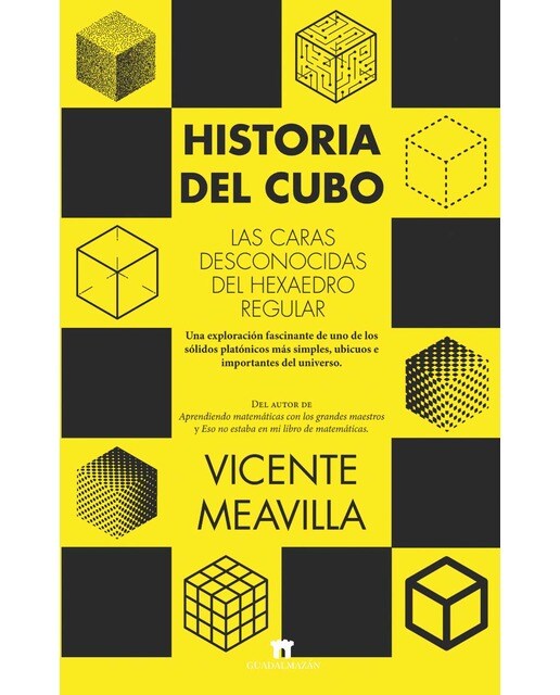 Imagen 0 de Historia del cubo. Las caras desconocidas del hexaedro regular  (Tapa blanda)