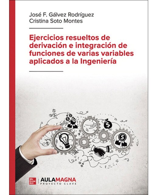 Imagen 1 de Ejercicios resueltos de derivación e integración de funciones de varias variables aplicados a la Ingeniería  (Tapa blanda)
