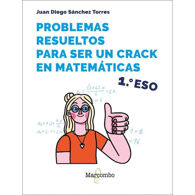Imagen 0 de Problemas resueltos para ser un crack en matemáticas. 1º ESO  (Tapa blanda)
