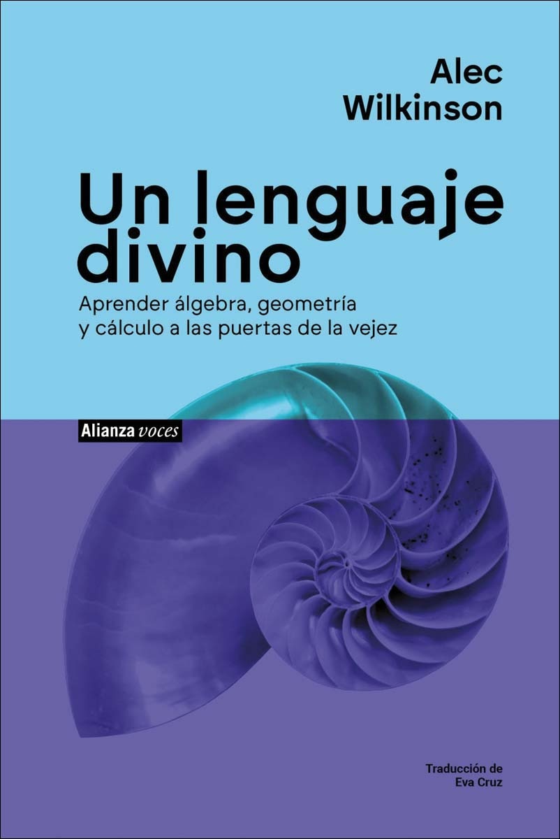 Un lenguaje divino: Aprender álgebra, geometría y cálculo a las puertas de la vejez (Capa mole com abas) 1