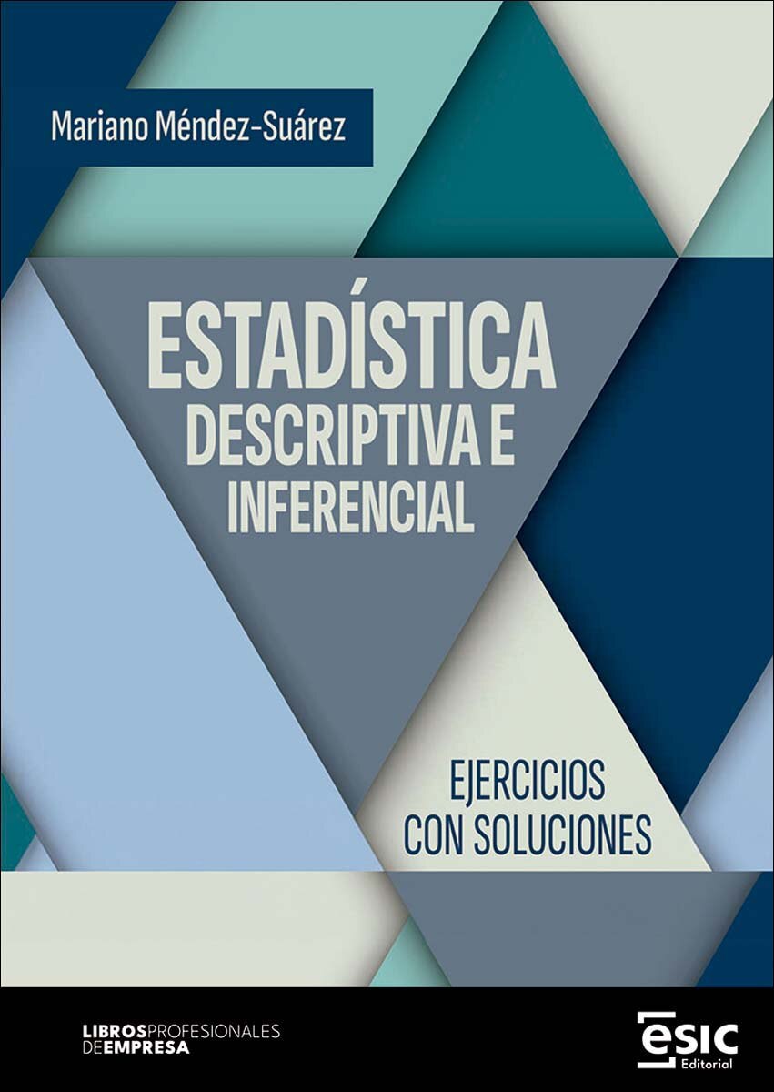 ESTADÍSTICA DESCRIPTIVA E INFERENCIAL: Ejercicios con soluciones (Capa mole com abas) 1