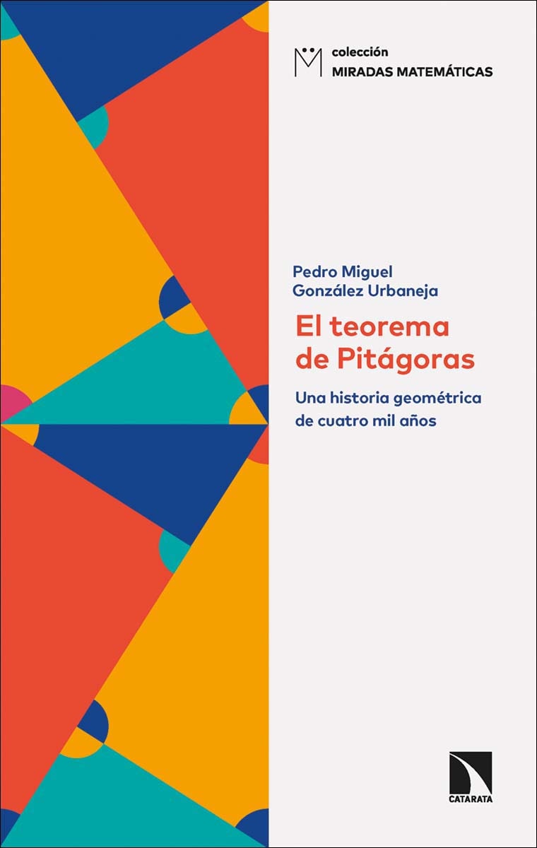 El teorema de Pitágoras: Una historia geométrica de cuatro mil años (Capa mole) 1