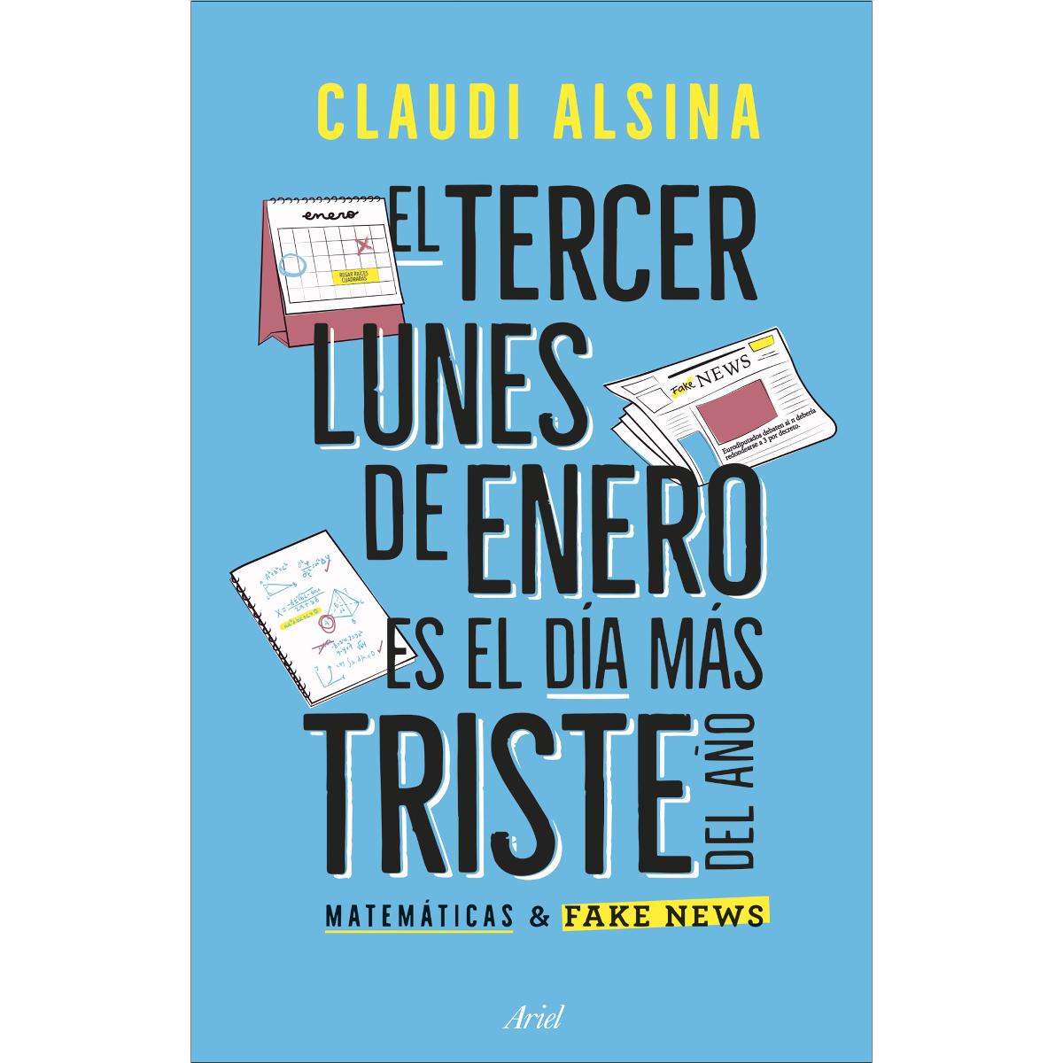 Imagem 0 de El tercer lunes de enero es el más triste del año: Matemáticas & fake news (Capa mole com abas)
