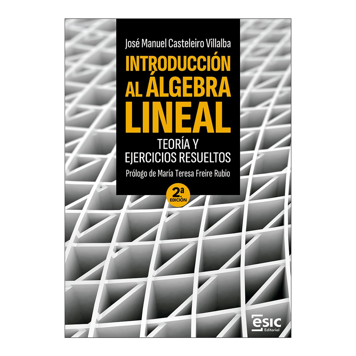 Imagen 0 de INTRODUCCIÓN AL ÁLGEBRA LINEAL (Tapa blanda con solapas)