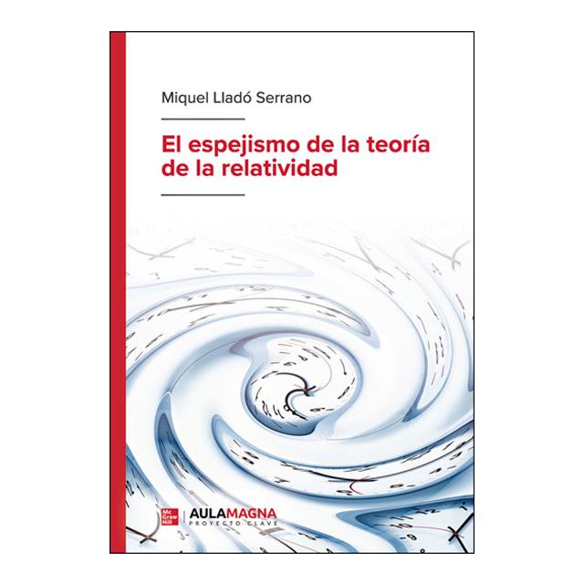 Imagen 0 de El espejismo de la teoria de la relativi