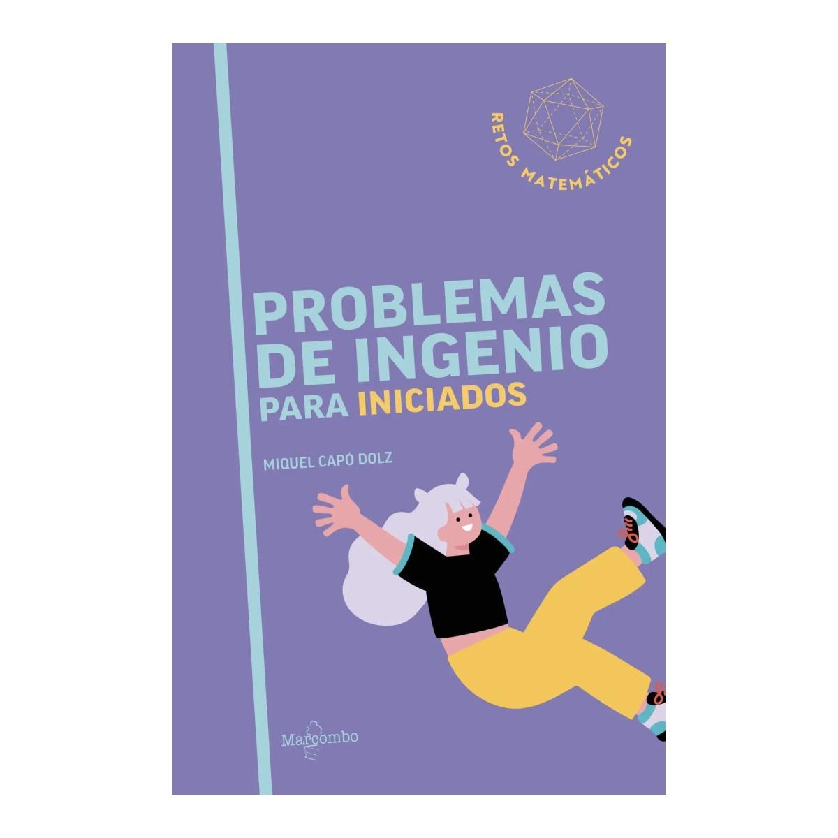Imagen 0 de PROBLEMAS DE INGENIO PARA INICIADOS (Tapa blanda)