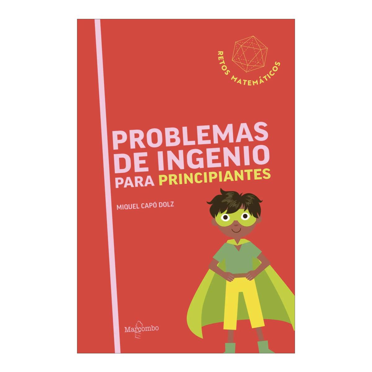 Imagen 0 de PROBLEMAS DE INGENIO PARA PRINCIPIANTES (Tapa blanda)