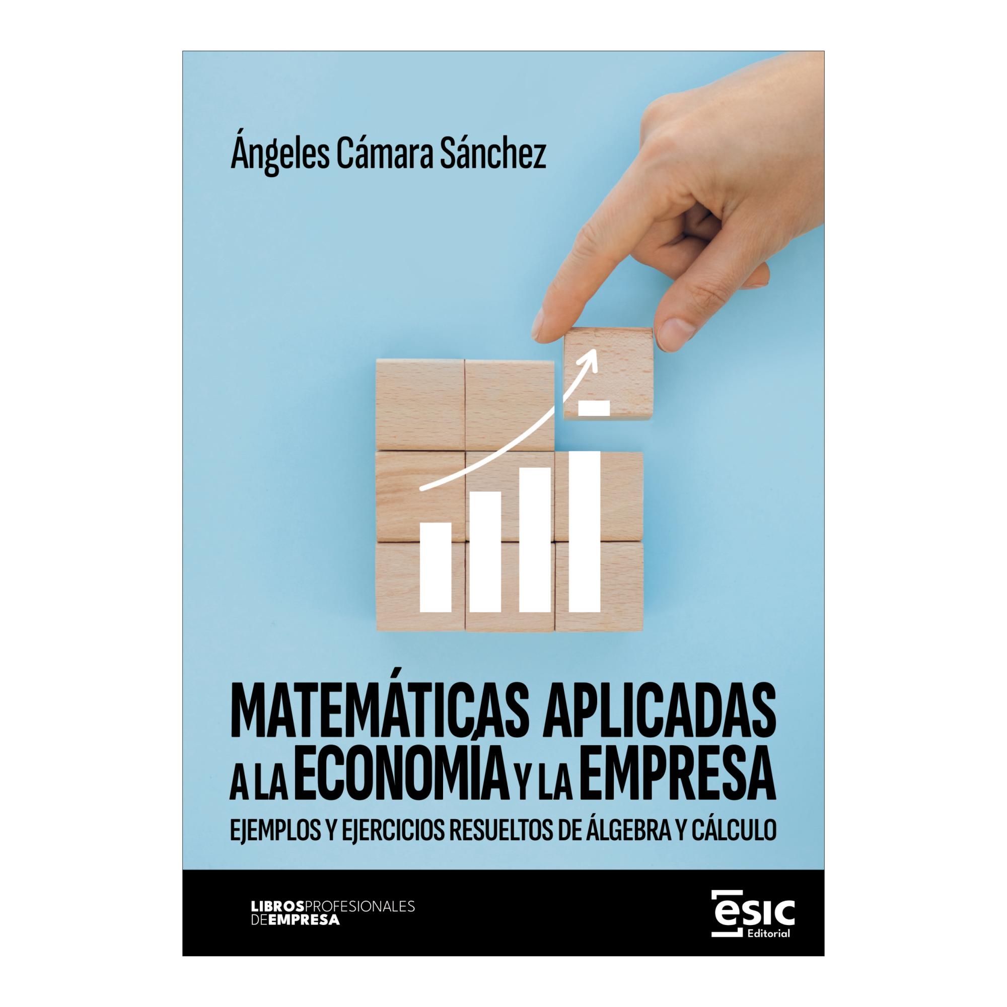 Imagen 0 de MATEMÁTICAS APLICADAS A LA ECONOMÍA Y LA (Tapa blanda Tapa blanda con solapas)