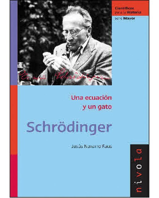 Schrödinger: Una ecuación y un gato(Tapa blanda) 1