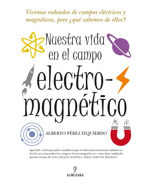 Nuestra Vida En El Campo Electro-Magnético 1