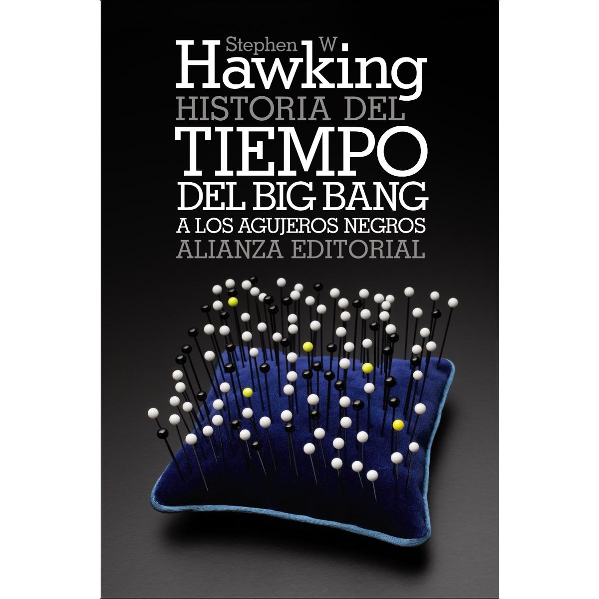 Historia del tiempo: Del big bang a los agujeros negros (Tapa blanda) 1