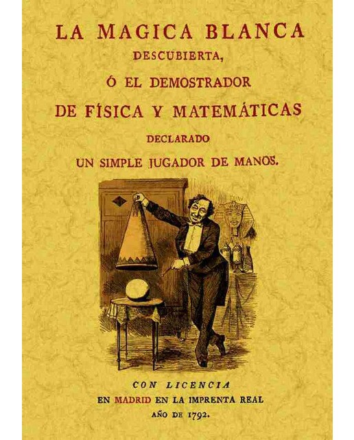 La Magia Blanca Descubierta O El Demostrador De 1