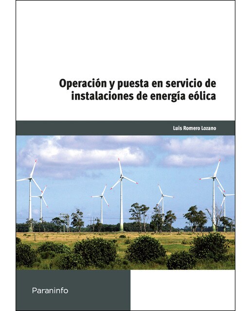 Operación y puesta en servicio de instalaciones de energía eólicas(Tapa blanda) 1