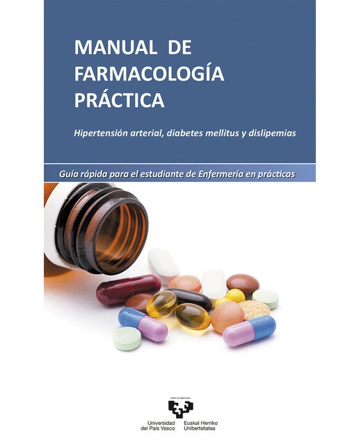 Imagem 0 de Manual de farmacología práctica. Hipertensión arterial, diabetes mellitus y dislipemias. Guía rápida para el estudiante de enfermería en práctic