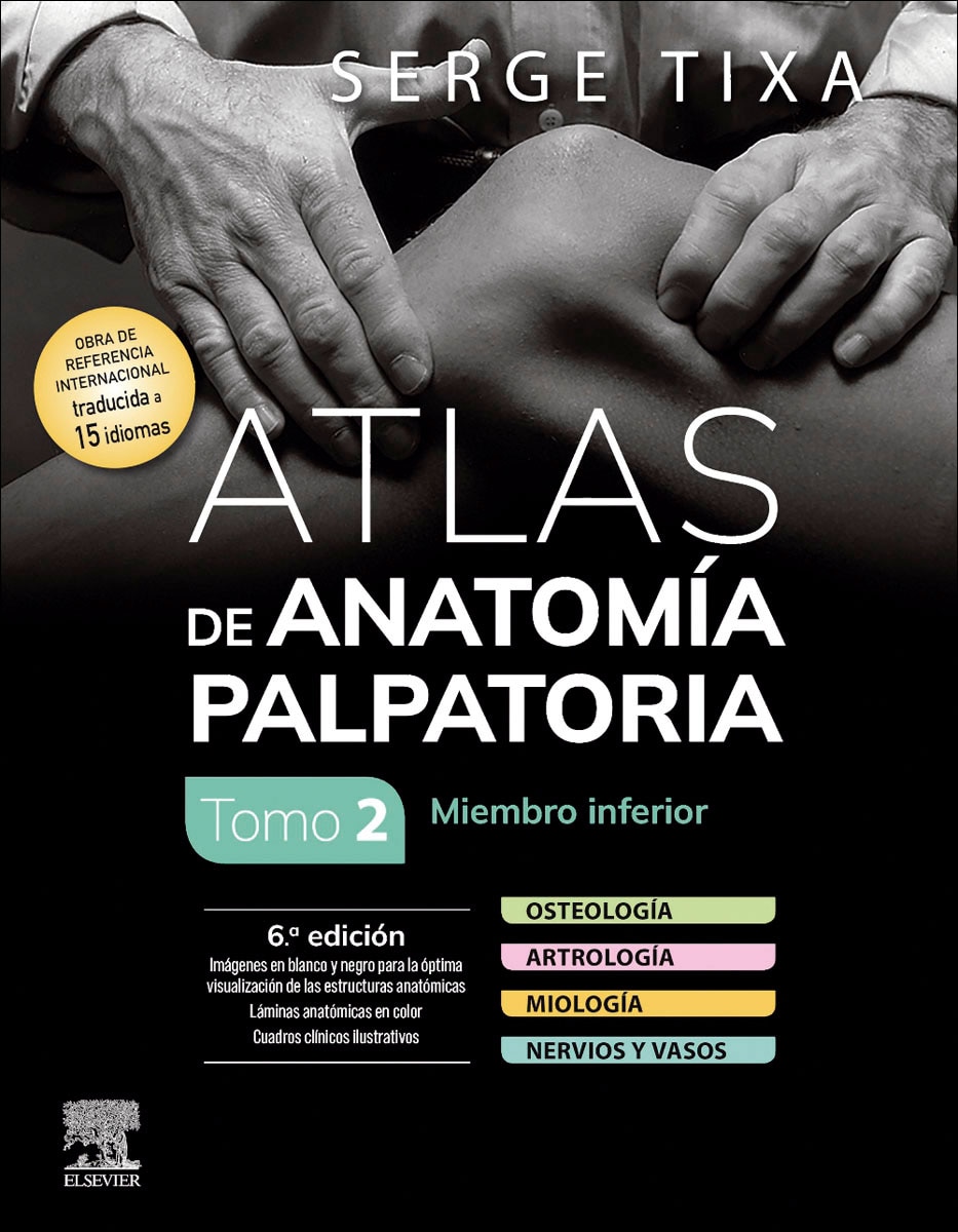 Atlas de anatomía palpatoria. Tomo 2. Miembro inferior (Capa mole) 1