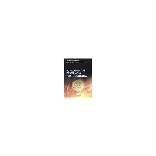 Imagen 1 de Fundamentos de ciencia toxicológica (Tapa blanda)