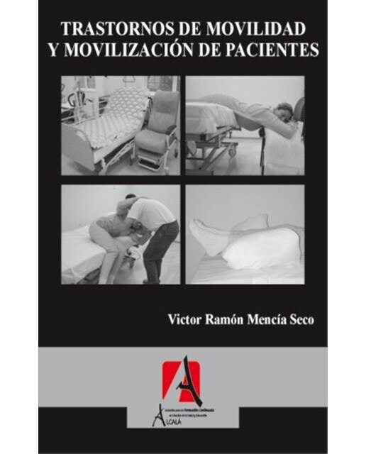 Transtornos de movilidad y movilizacion de pacient