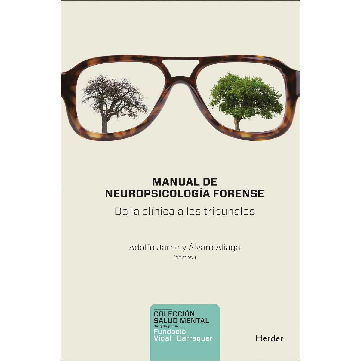 Manual de Neuropsicología forense: De la clínica a los tribunales (Capa mole com abas) 1