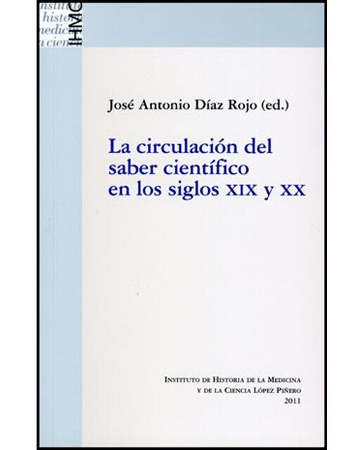 La circulación del saber científico en los siglos xix y xx(Tapa blanda) 1