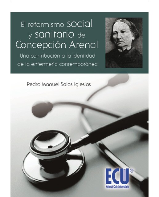 El Reformismo Social Y Sanitario De Concepción Arenal 1