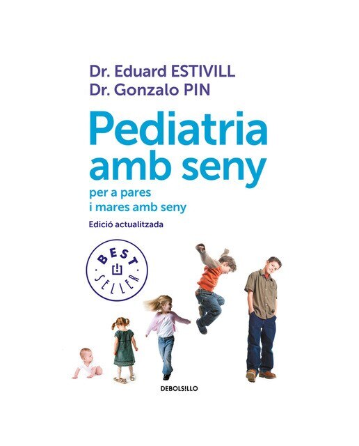 Imagen 0 de Pediatria amb seny: per a pares i mares amb seny  (Bolsillo) (Tapa blanda)
