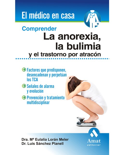 Comprender La Anorexia. La Bulimia Y El Trastorno Por Atracón 1