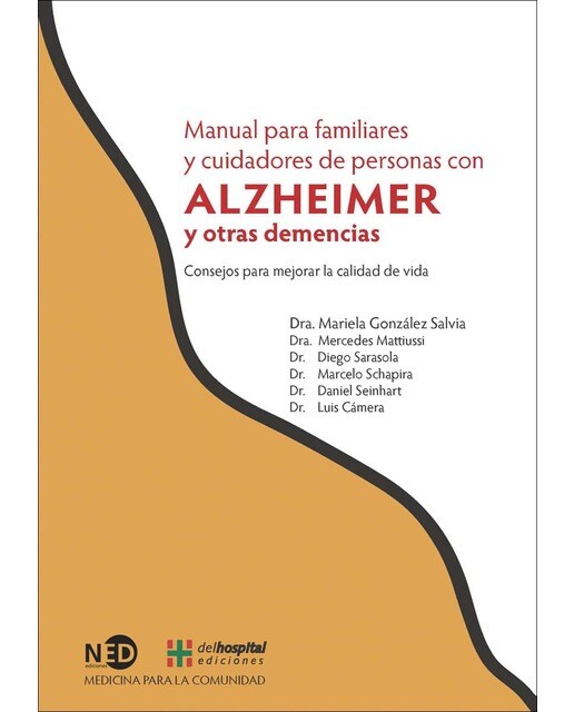 Manual para familiares y cuidadores de personas con alzheimer y otras demencias: Consejos para mejorar la calidad de vida(Tapa blanda) 1