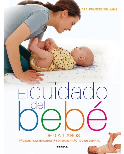 El cuidado del bebé de 0 a 1 años (Tapa dura) 1