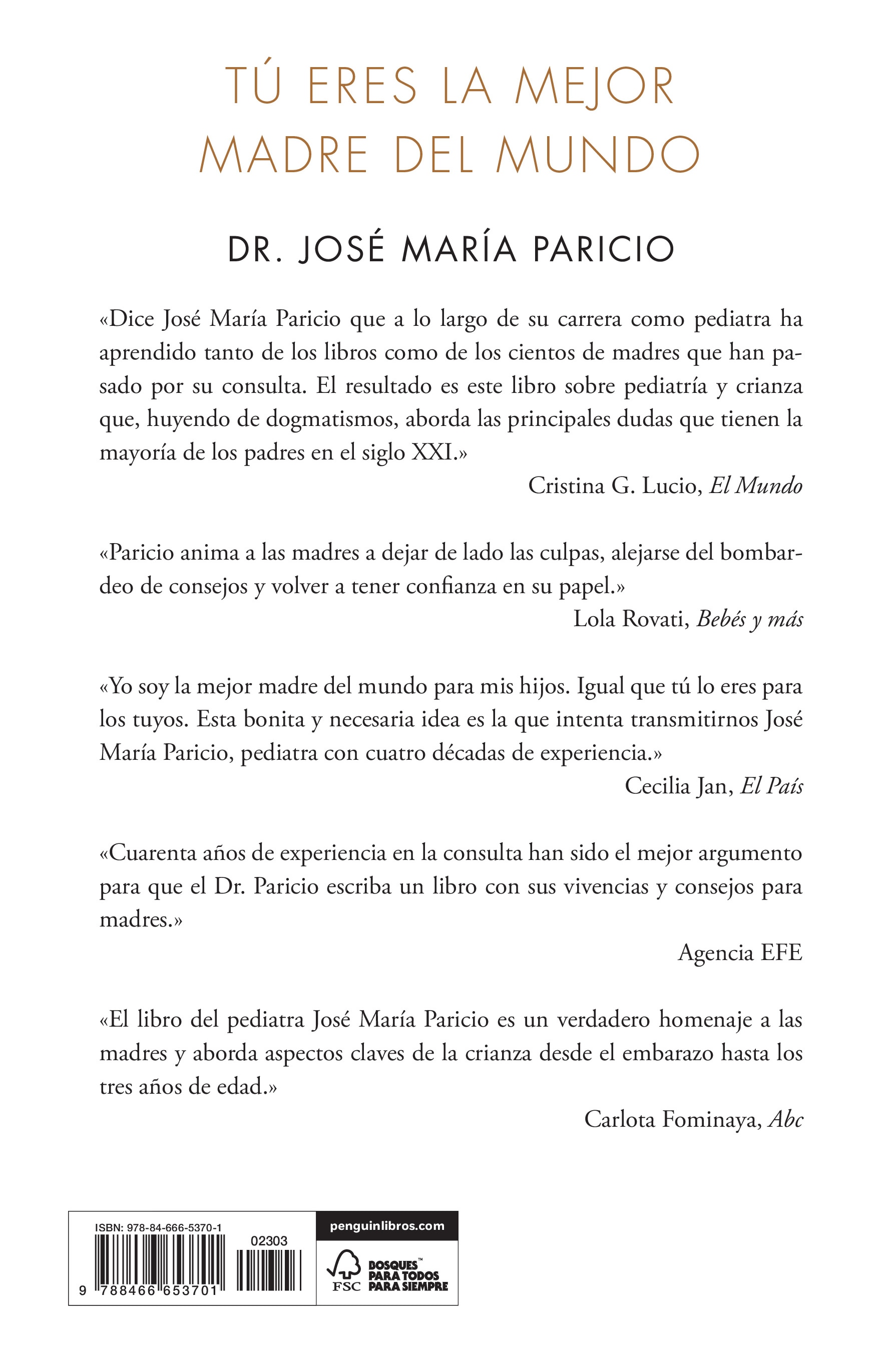 Tú eres la mejor madre del mundo: Todo sobre la crianza, desde el nacimiento hasta los tres años  (Tapa blanda) 2