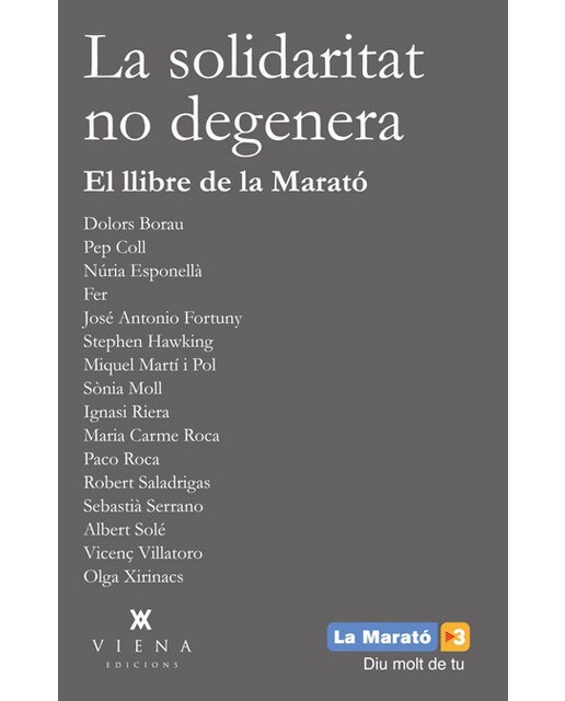 La solidaritat no degenera: El llibre de la marató