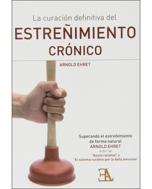 Imagen 0 de La curación definitiva del estreñimiento crónico (Tapa blanda)
