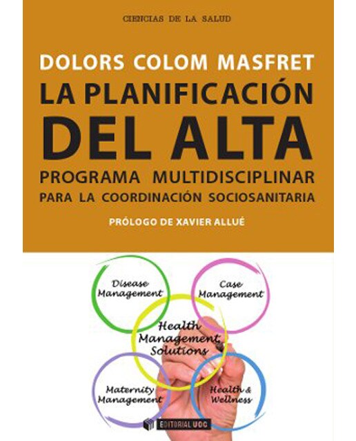 La planificación del alta. Programa multidisciplinar para la coordinación sociosanitaria (Capa mole com abas) 1