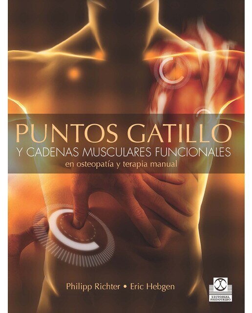 Puntos gatillo y cadenas musculares funcionales en Osteopatía y terapia manual: Funcionales en osteopatía y terapias manuales (Capa mole) 1