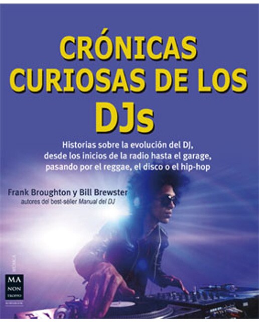 Imagen 0 de Crónicas curiosas de los djs (Tapa blanda)